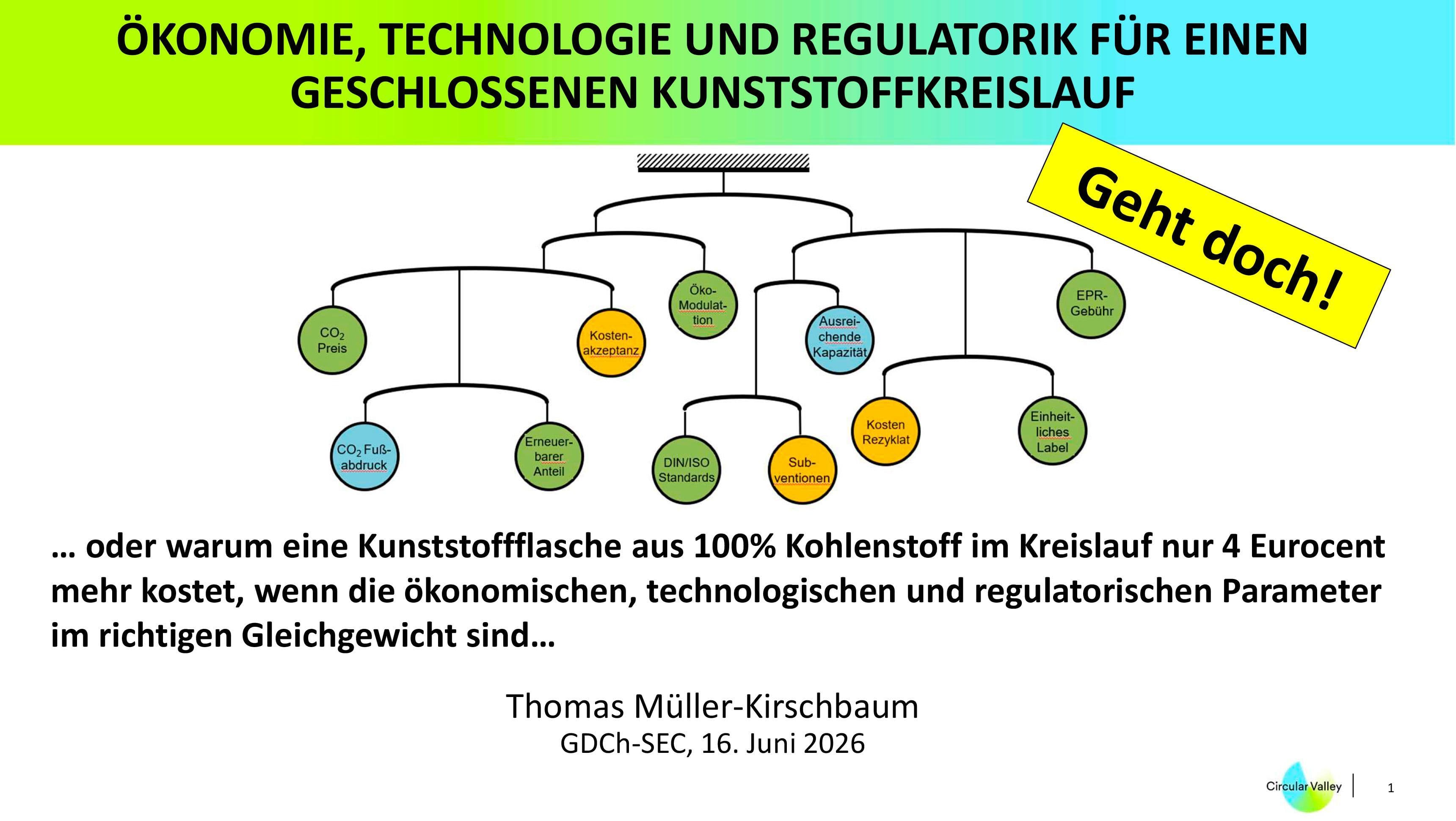 Ökonomie, Technologie und Regulatorik für einen geschlossenen Kunststoffkreislauf