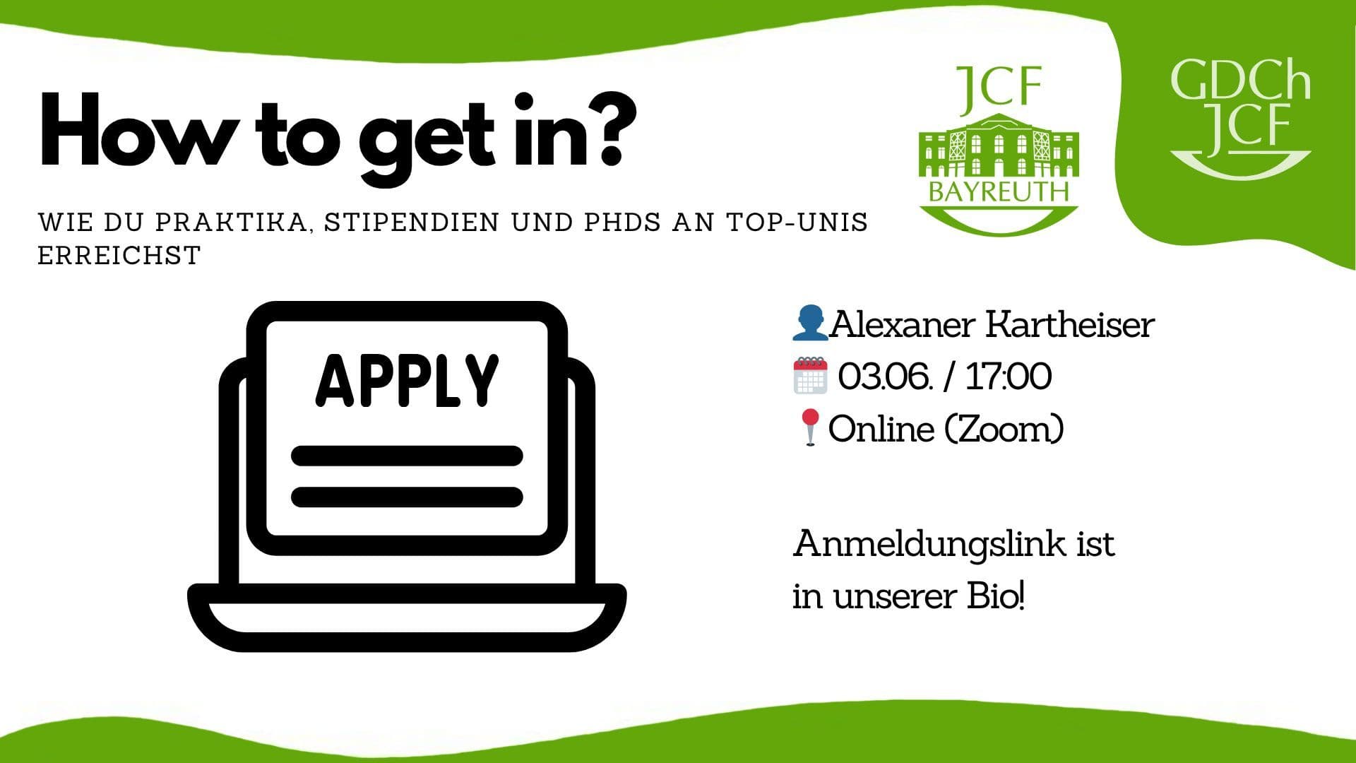 How to get in? - Wie du Praktika, Stipendien und PhDs an Top-Unis erreichst